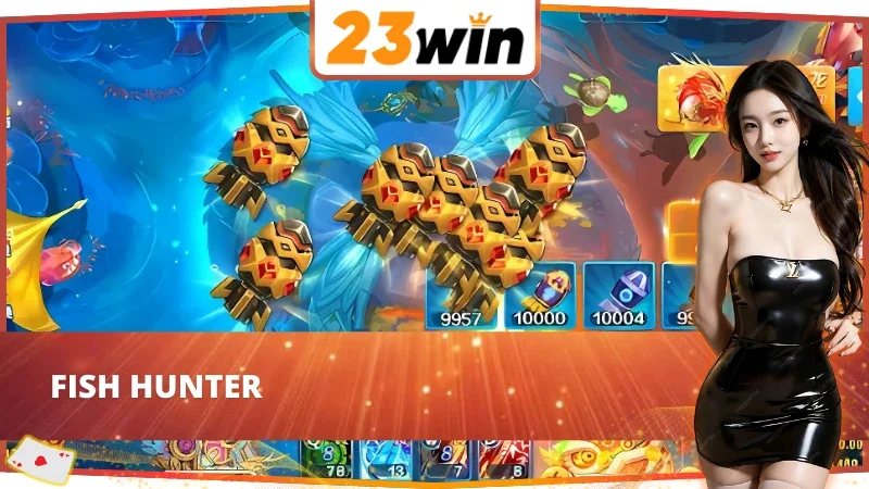 Bắn Cá - Cơ Hội Chinh Phục Giàu Sang Tiềm Năng Tại 23WIN 6 Trải nghiệm tựa game săn cá Fish Hunter