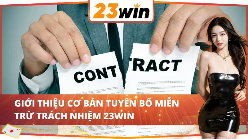 Thông Tin Cần Biết Về Tuyên Bố Miễn Trừ Trách Nhiệm 23Win 1 Giới thiệu cơ bản tuyên bố miễn trừ trách nhiệm 23Win